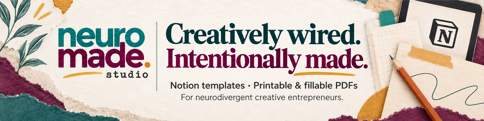 The NeuroMade shop banner: the wordmark beside the line Creatively wired, Intentionally made, on torn paper in teal, berry and mustard.