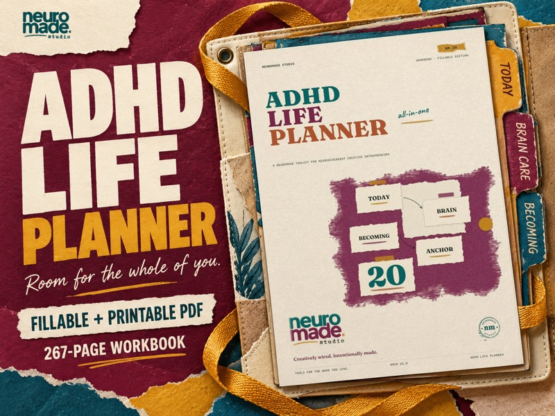 ADHD Life Planner by NeuroMade. 267-page fillable and printable PDF, with the real portrait workbook cover in a tactile illustrated scene.